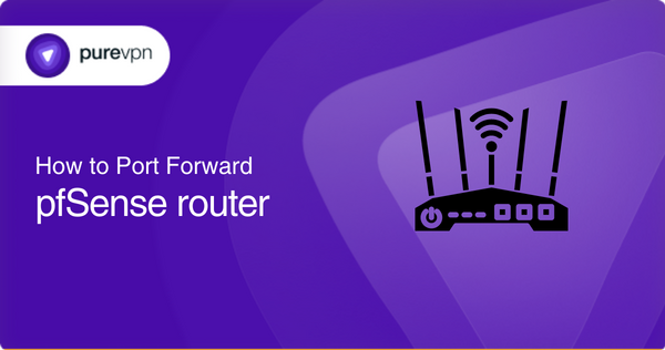 Port forward pfSense router