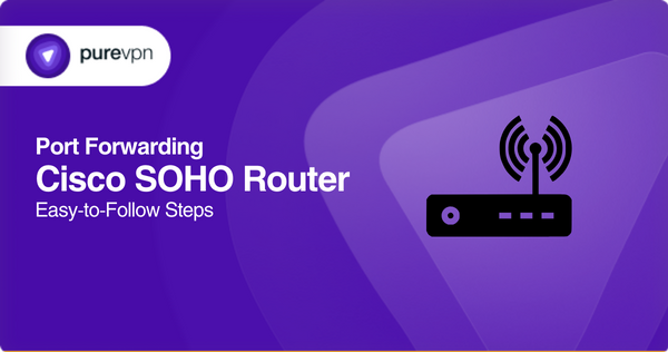 Port Forwarding Cisco SOHO Router