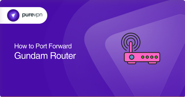 How to port forward Gundam router