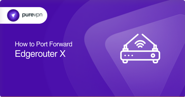 Port Forward Edgerouter X