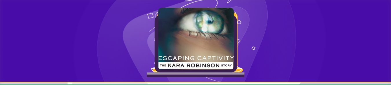 watch Escaping Captivity: The Kara Robinson Story online