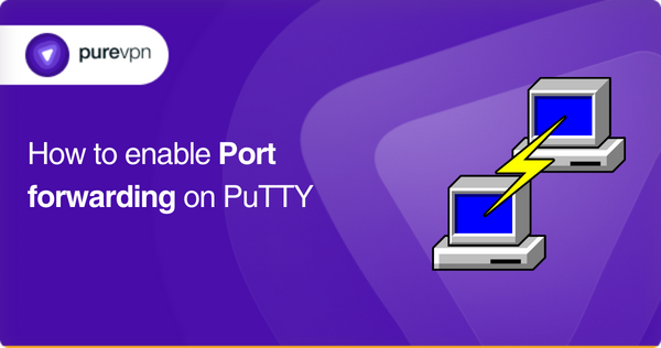 How to enable Port forwarding on PuTTY.