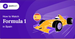 How to Watch Formula 1 in Spain