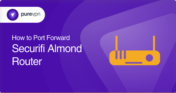 port forward Securifi almond router