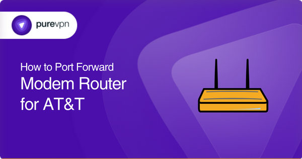 Port Forward Modem Router for AT&T