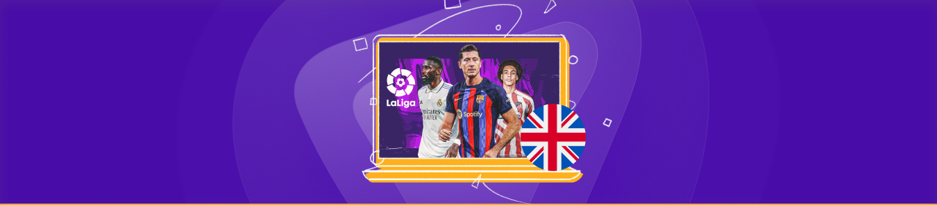How to Watch La Liga Live Stream in the UK