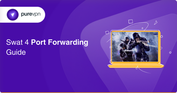 Swat 4 Port Forwarding Guide