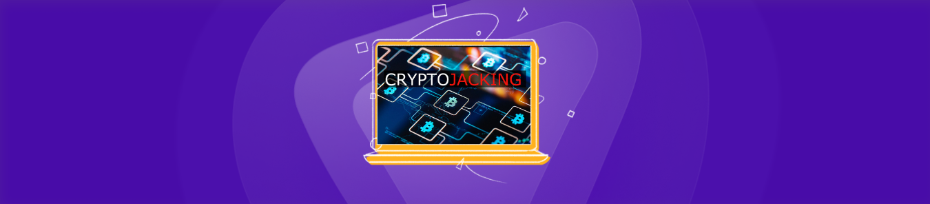 What is crypto jacking and how to prevent it