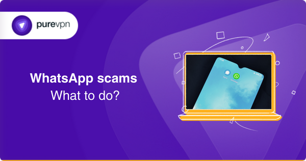 WhatsApp scams What to do