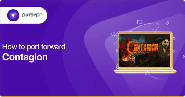 Contagion Port Forwarding