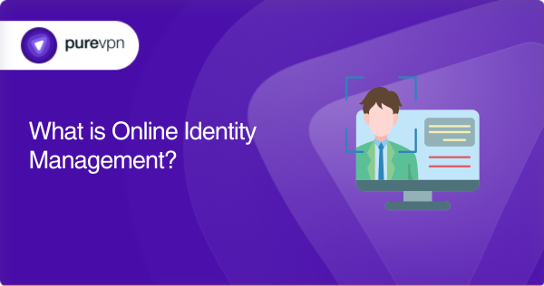 What is online identity management
