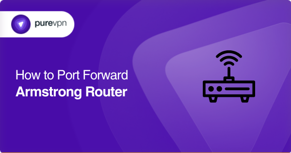 Port forwarding armstrong router