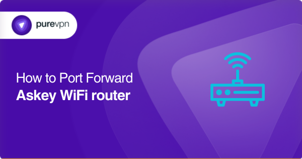 Port forwarding askey wi-fi router