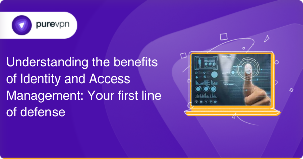 Identity and access management