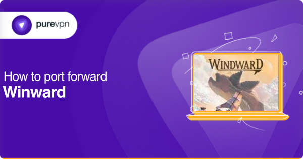 Port forwarding Windward