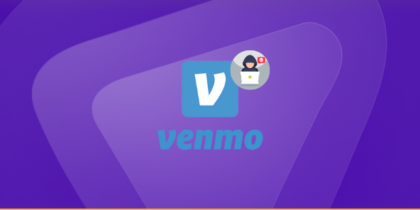 Can You Get Scammed on Venmo? Beware of 12 Common Venmo Attacks