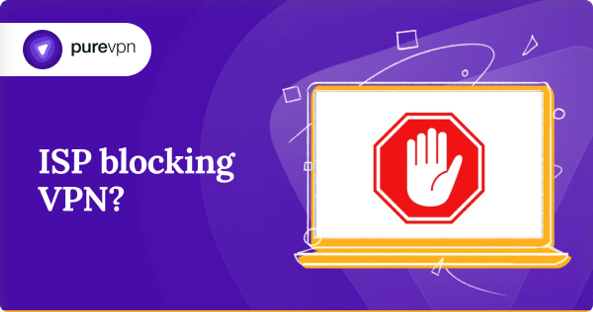 Is your ISP blocking VPNs?