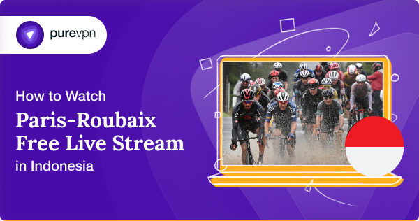 How to Watch Paris-Roubaix live stream in Indonesia