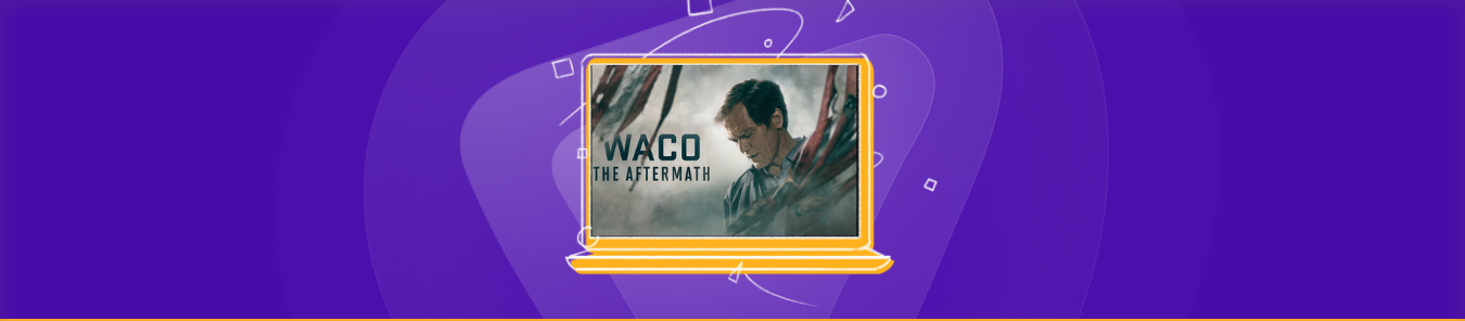 watch Waco The Aftermath outside the US online