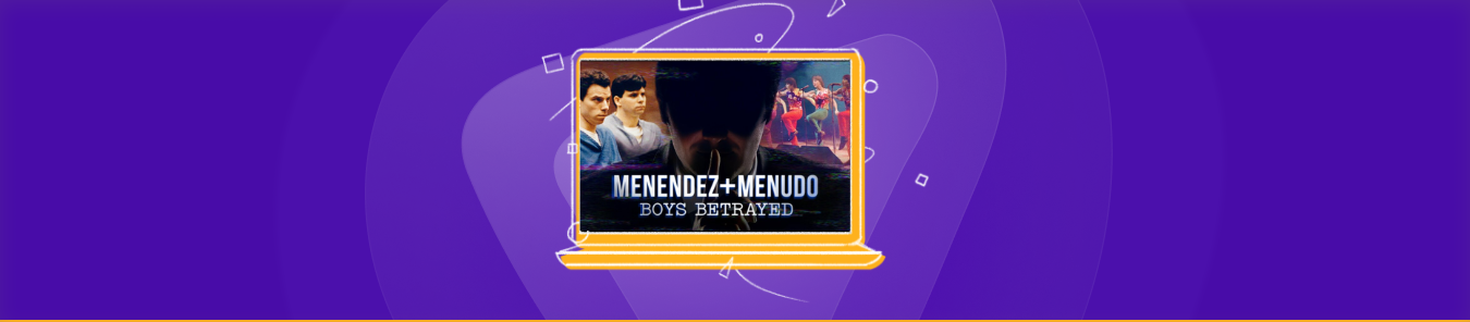 Menendez + Menudo: Boys Betrayed