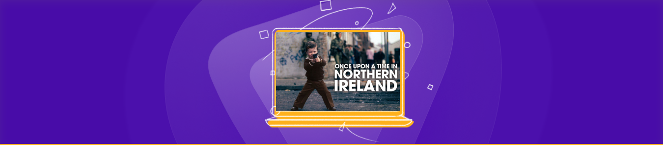 watch Once Upon a Time in Northern Ireland online
