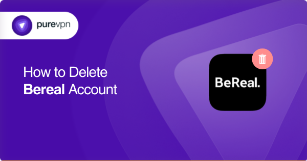 How to Delete Bereal Account