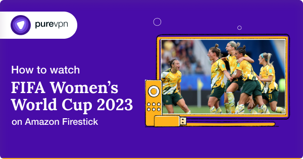 How to Watch the FIFA Women's World Cup for Free (2023)