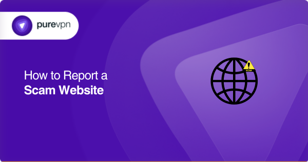 How to Report a Scam Website