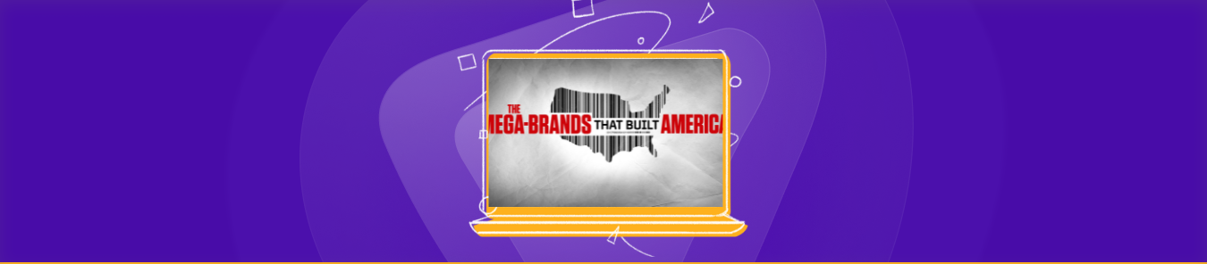 watch The Mega-Brands That Built America online