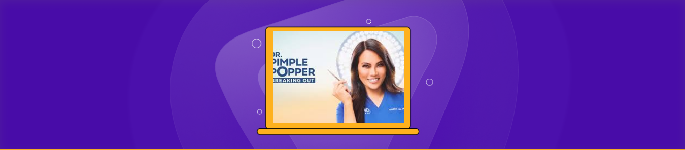 How to Watch Dr. Pimple Popper Breaking Out Outside the US on Lifetime