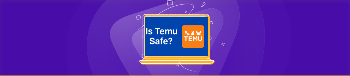 is Temu Safe