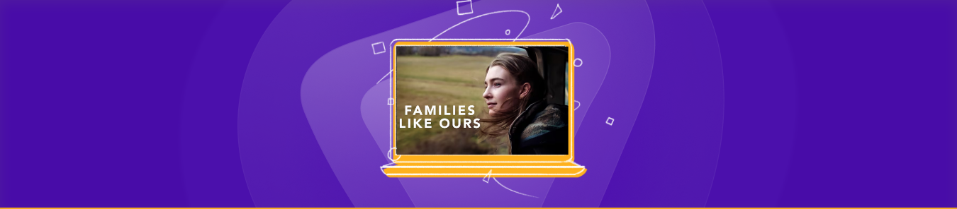 Watch Families Like Ours in Canada