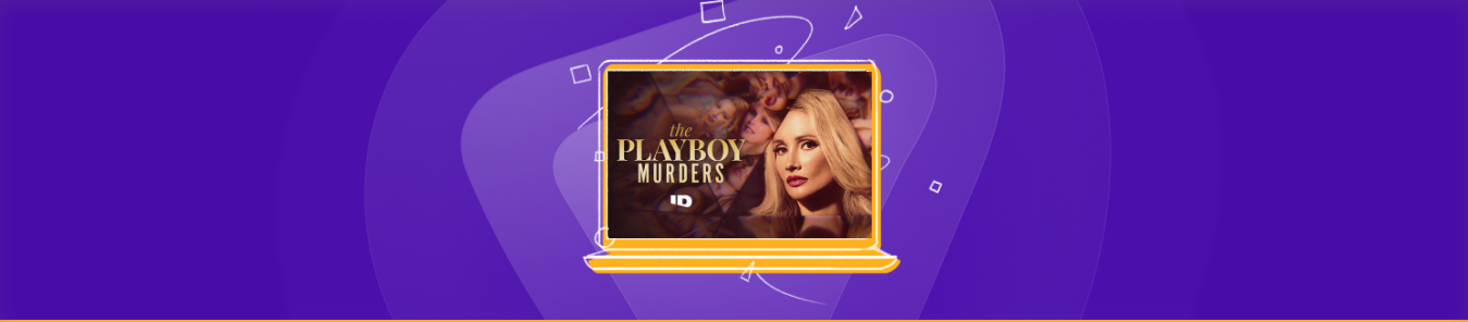 Watch The Playboy Murders Season 3 in the UK